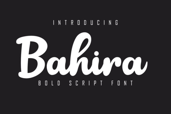 Bahira: The Bold Script Font for Authentic Branding